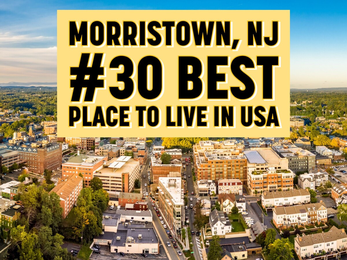 Morristown, NJ, is the #30 Best City to Live in the USA | Morristown Minute