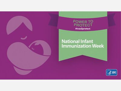 National Infant Immunization Week, April 24-30