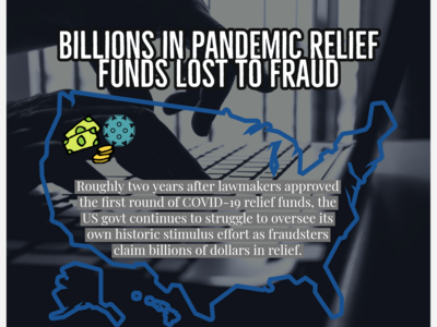 Billions in Pandemic Relief Funds Lost to Fraud