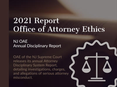 NJ Office of Attorney Ethics Releases 2021 Annual Report