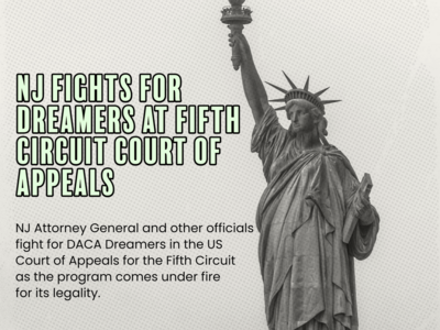 NJ Fights for Dreamers at Fifth Circuit Court of Appeals
