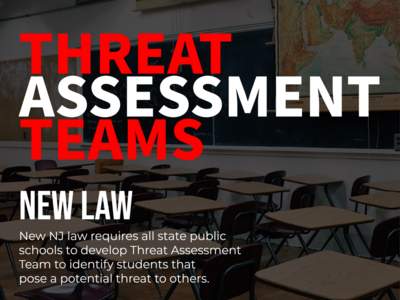 New Law Requires NJ Public Schools to Develop Threat Assessment Teams