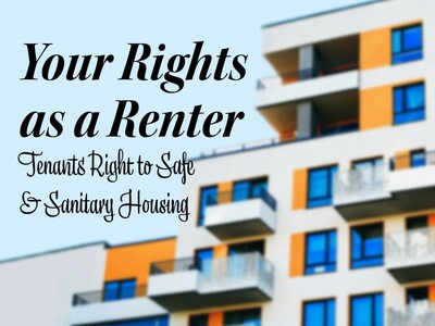 Tenants Right to Safe & Sanitary Housing: What Renters and Landlords Need to Know