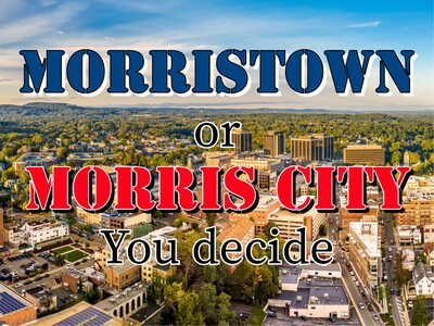 Morristown or Morris City?