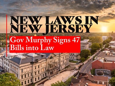 New Laws in New Jersey: Gov Murphy Signs 47 Bills into Law