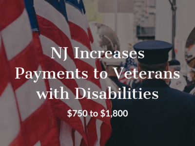 NJ Increases Annual Payments to Veterans with Disabilities, $750 to $1,800