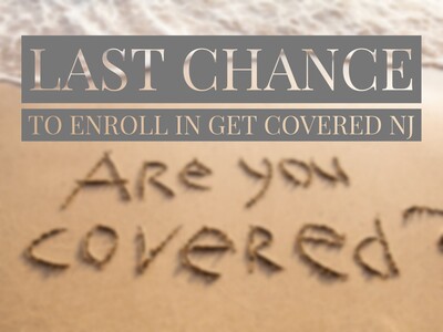 Last Chance to Enroll in Get Covered NJ: Save Big, Pay as Low as $10/Month