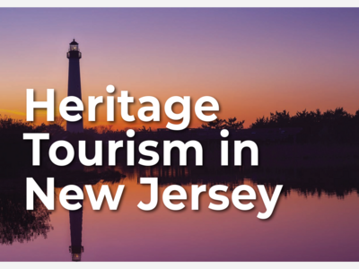 Heritage Tourism Booms in New Jersey: $3.6 Billion & 50,000 Jobs