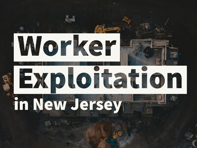 110 Work Sites Shut Down Amid Worker Exploitation Concerns in New Jersey