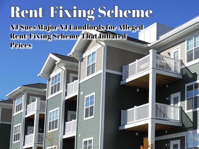 NJ Sues RealPage, Major NJ Landlords for Alleged Rent-Fixing Scheme That Inflated Prices