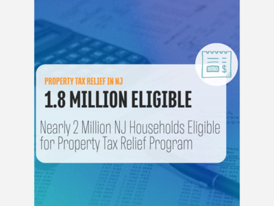 Nearly 2 Million NJ Households Eligible for Property Tax Relief Program