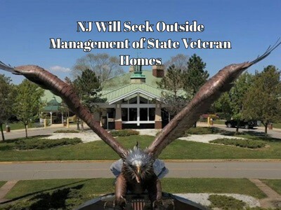 NJ Will Seek Outside Management of State Veteran Homes