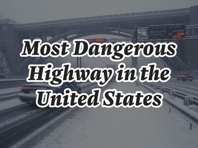 The Most Dangerous Highway in the U.S., Right in Our Backyard.