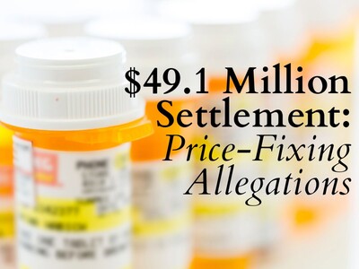 New Jersey Reaches $49.1 Million Settlement with Drug Firms in Price-Fixing Allegations