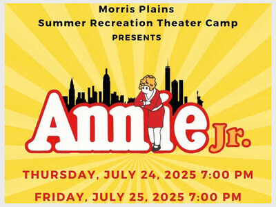 Morris Plains Summer Theater Camp Presents “Annie Jr”