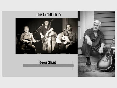 Troubadour Concerts -- The Joe Cirotti Trio and Rees Shad